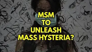 MSM To Create Public Panic Over Wuhan Coronavirus Pandemic?