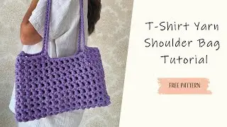 T-Shirt Yarn Shoulder Bag Tutorial | Free Pattern