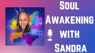 Soul Conversations with Sandra. The Podcast. #soulwisdom #soulconversation #youtubepodcast