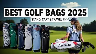 5 Best Golf Bags 2025 | Stand, Cart, Waterproof & Travel Options