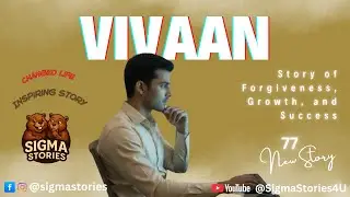 From Betrayal to Success &ndash; Vivaan&rsquo;s Life Changing Journey | English Story | Sigma Stories