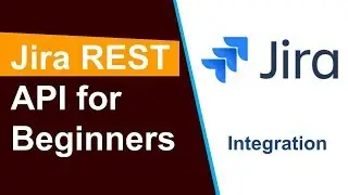 Jira REST API для начинающих