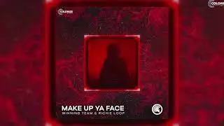 Winning Team & Richie Loop - Make Up Ya Face