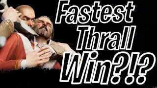 FASTEST THRALL WIN?!?