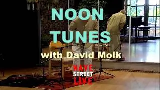 Noon Tunes with David Molk on Wave Street Live - Ep. 6