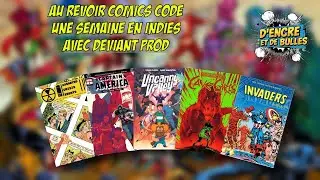 D'Encre et de Bulles #85: Adieu Comics Code + Semaine indie avec @Deviant_Prod