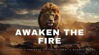 Prophetic Warfare Instrumental Worship/AWAKEN THE FIRE/Background Prayer Music
