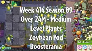 (Over 24M - Zoybean Pod Boosterama) PvZ2 Arena Week 414 S89, Medium Level Plants - Jade League
