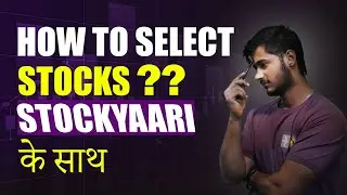 How to Select Stocks Using StockYaari App | Real Examples & Smart&nbsp;Strategy!