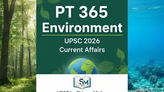 Crack UPSC Prelims 2026 Environment with PT365 | Complete Analysis by Shivam Mishra 