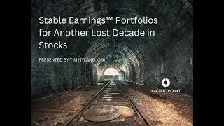 Stable Earnings&trade; Portfolios for Another Lost Decade in Stocks