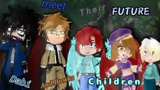 Dabi and Hawks meet their future children ¦°ep.1°¦