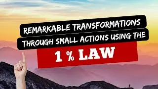 Remarkable Transformations Through Small Actions Using the 1% Law