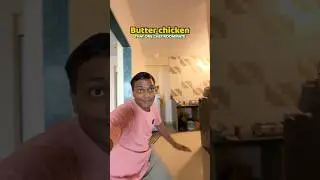 #butterchicken #recipe #shorts #food #cookingcomedy #relatableshorts #vlog #deepakhai