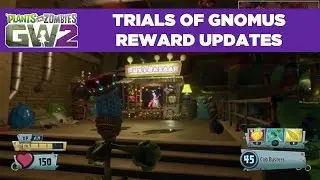 Trials of Gnomus Reward Updates | Plants vs. Zombies Garden Warfare 2 | Live From PopCap