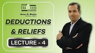 #4 Deductions and Reliefs SY BCom Sem 4 Taxation | Tax Sem 4 Gujarat University | Kutch University |