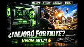 FORTNITE en 1080p 🔥 RTX 3070 + Driver NVIDIA 591.74 | &iquest;Mejor Rendimiento?