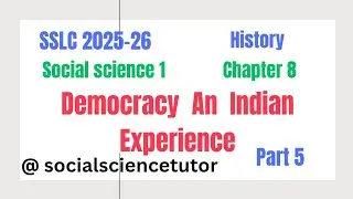 SSLC 2025-26 💥Social science 1 history chapter 8💥 Democracy An Indian Experience part 5💥