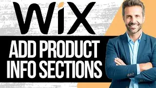 Как добавить информационные разделы к нескольким товарам в Wix
