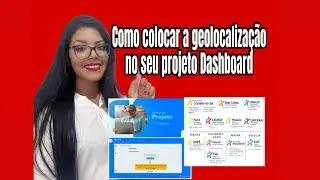 como colocar a geolocalização no projeto de extensão dashboard? #cruzeirodosul