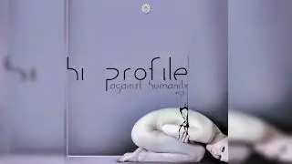 HI PROFILE - Against Humanity [2010 EP]