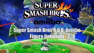 Super Smash Bros R.O.B. Amiibo Figure Unboxing