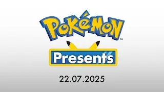 Pok&eacute;mon&nbsp;Presents | 22/07/2025