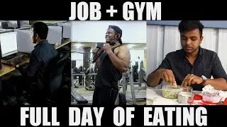 Full day of eating (JOB + GYM) | Indian Bodybuilding Diet
