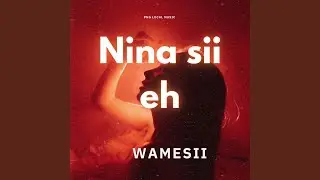 Nina Sii Eh WAMESII