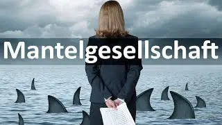 Vorratsgesellschaft & Mantelgesellschaft kaufen (versteckte Gefahren 2018)