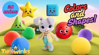 🌈 Colors & Shapes Fun with Tuni! 🔴🟦 | 21 Min Nursery Rhymes & Learning Songs 🎶✨ | Tuniwinks