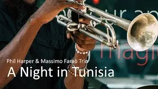 A Night in Tunisia - Phil Harper - Jazz Trumpet Best Ever - PLAYaudio