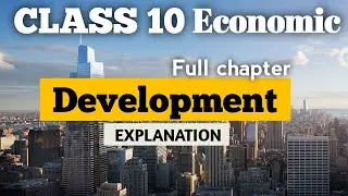 Class 10 DEVELOPMENT🌍| Economics |Full chapter EXPLAINED in just 20 MINUTES ❗❗