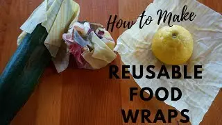 How to Make Beeswax Wraps | Zero Waste Kitchen