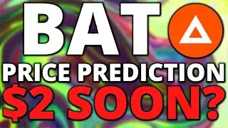 BASIC ATTENTION TOKEN PRICE PREDICTION! BAT TO $2? SHOULD YOU BUY?
