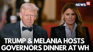 Live: Donald Trump and First Lady Melania Trump Hosts Governors Dinner at White House | N18G