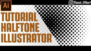 Tutorial HALFTONE Adobe illustrator  Shading Point/Dot  (bahasa) #FAUZI08