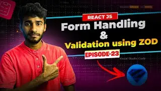Episode 23: Form Handling & Validation with ZOD in React | React js Series by Patel MernStack