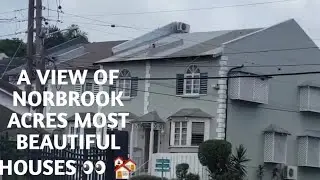 A VIEW OF NORBROOK ACRES MOST BEAUTIFUL HOUSES IN KINGSTON ST ANDREW 👌 😍