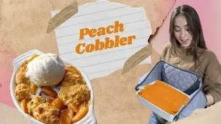Making Peach Cobbler, With No Instructions