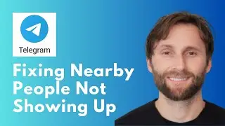 How to Fix Nearby People Not Showing Up on Telegram [Full Guide 2026]