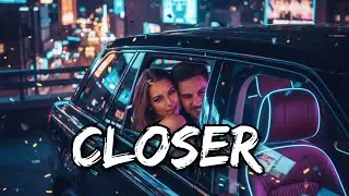 Closer  (Duet Lyrics 2026)