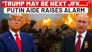 Putin Aide Makes Big Claim On U.S. Election-Ukraine War Link, Says Trump May End Up Like JFK If&hellip;