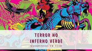 TERROR NO INFERNO VERDE | Flavio Colin | Resenha
