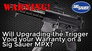 Replacing the Sig Sauer MPX Trigger - Should you 