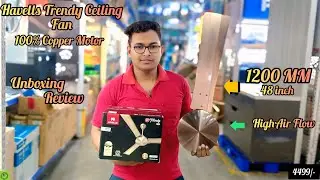 Havells Trendy ES 1200 MM 3 Blade Ceiling Fan| High Air Flow| 100% Copper Motor| Unboxing| Review