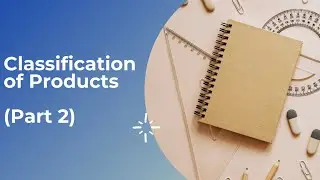 Classification of Products (Part 2) Industrial Products #classificationofproducts #commerceclasses