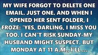 My Wife Forgot to Delete One Email And When I Opened, I Froze: Yes Darling, I Miss You Too, I Can&rsquo;t!