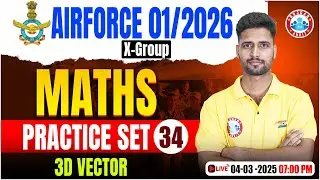 Airforce Practice Set 2025 | 3D Vector | Technical Maths for Airforce By Vishal Sir