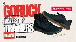 GORUCK Ballistic Trainer Review